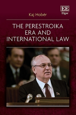 The Perestroika Era and International Law - Kaj Hob&eacute;r