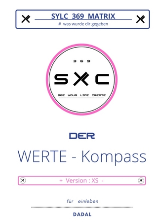 SYLC 369 MATRIX : Der WERTE - Kompass / Version : XS