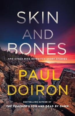 Skin and Bones - Paul Doiron