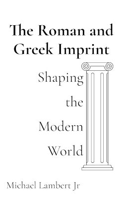 The Roman and Greek Imprint - Michael Andrew Lambert