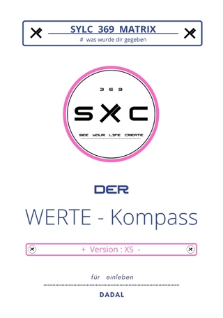 SYLC 369 MATRIX : Der WERTE - Kompass / Version : XS