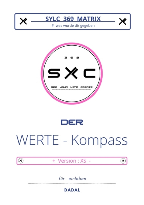 SYLC 369 MATRIX : Der WERTE - Kompass / Version : XS -  DADAL