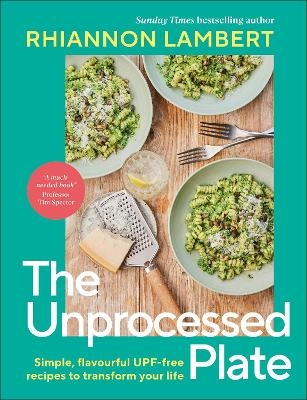 The Unprocessed Plate - Rhiannon Lambert