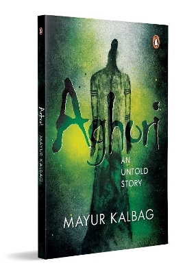 Aghori - Mayur Kalbag