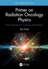 Primer on Radiation Oncology Physics - Ford, Eric