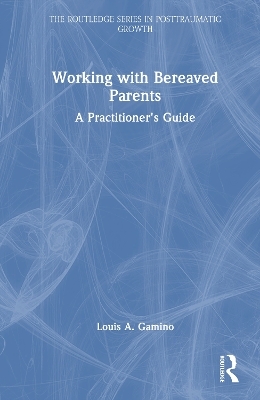 Working with Bereaved Parents