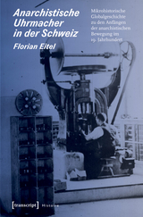 Anarchistische Uhrmacher in der Schweiz -  Florian Eitel