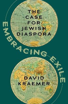 Embracing Exile - David Kraemer