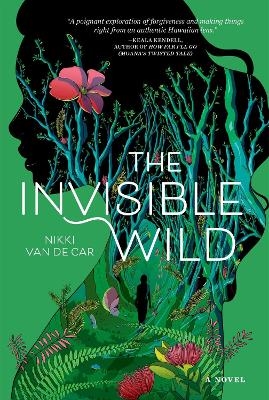 The Invisible Wild - Nikki Van De Car, Nikki van de Car