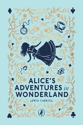 Alice's Adventures in Wonderland - Lewis Carroll