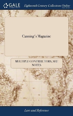Canning's Magazine -  Multiple Contributors