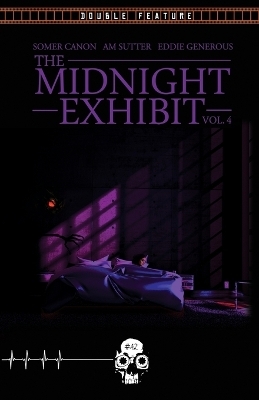 The Midnight Exhibit Vol. 4 / Parables of the Pumpkin Patch - Eddie Generous, Jody Smith, Somer Canon