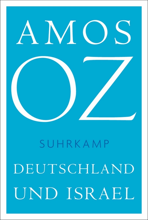 Deutschland und Israel - Amos Oz