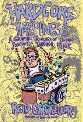 Hardcore Happiness - Reid Chancellor