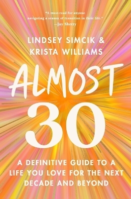 Almost 30 - Lindsey Simcik, Krista Williams