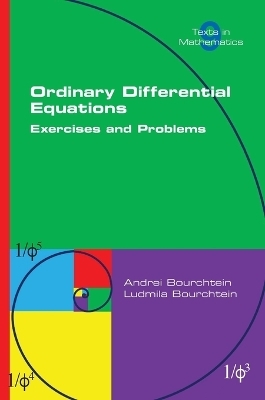 Ordinary Differential Equations. Exercises and Problems - Andrei Bourchtein, Ludmila Bourchtein