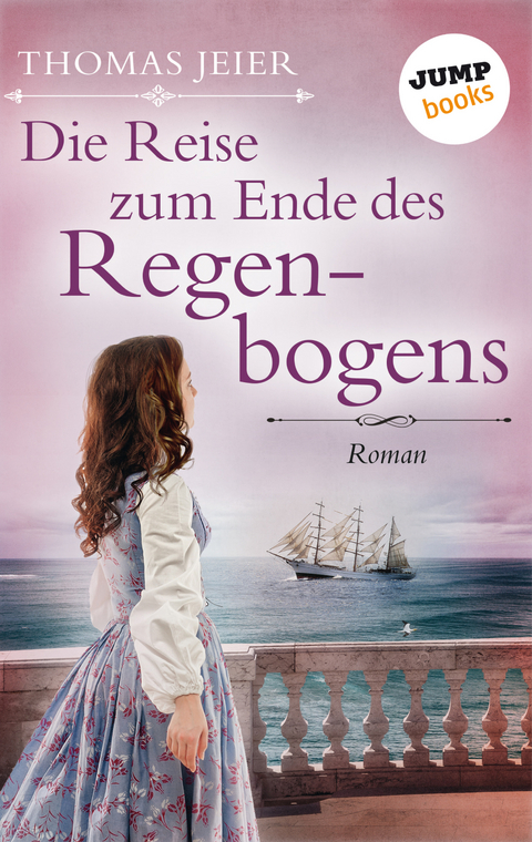 Die Reise zum Ende des Regenbogens -  Thomas Jeier