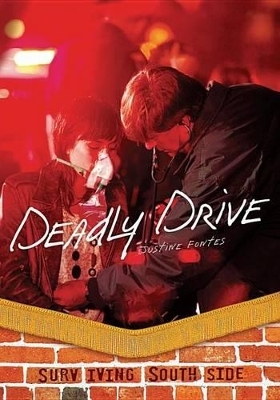 Deadly Drive - Justine Fontes