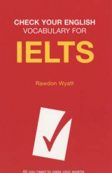 Check Your English Vocabulary for IELTS - Wyatt, Rawdon
