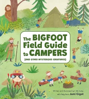 The Bigfoot Field Guide to Campers - Jami Gigot