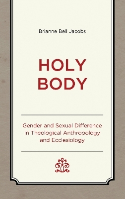 Holy Body - Brianne Bell Jacobs