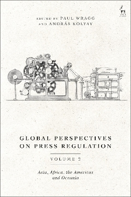 Global Perspectives on Press Regulation, Volume 2