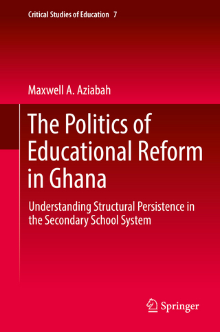 The Politics of Educational Reform in Ghana