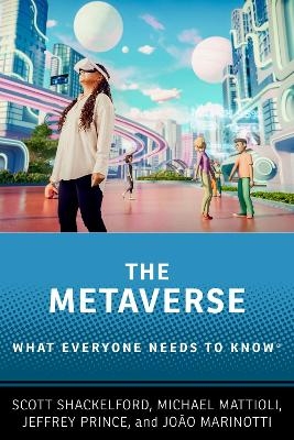 The Metaverse - Scott Shackelford, Michael Mattioli, Jeffrey Prince, João Marinotti