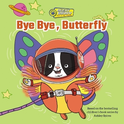 Bye Bye, Butterfly - Ashley Spires