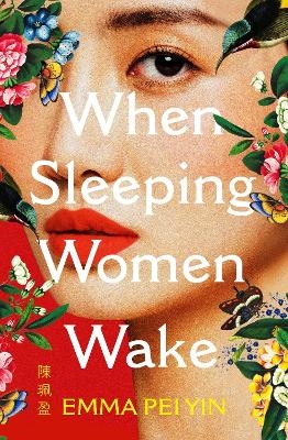 When Sleeping Women Wake - Emma Pei Yin
