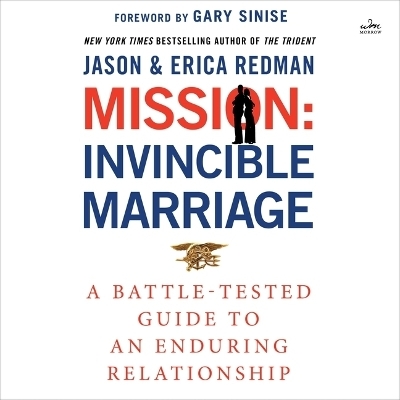 Mission: Invincible Marriage - Jason Redman, Erica Redman