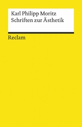 Schriften zur &Auml;sthetik -  Karl Philipp Moritz