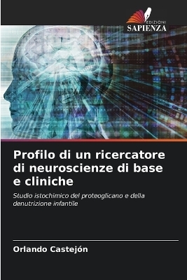 Profilo di un ricercatore di neuroscienze di base e cliniche - Orlando Castejon