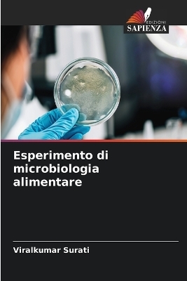 Esperimento di microbiologia alimentare - Viralkumar Surati