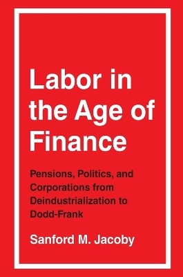 Labor in the Age of Finance