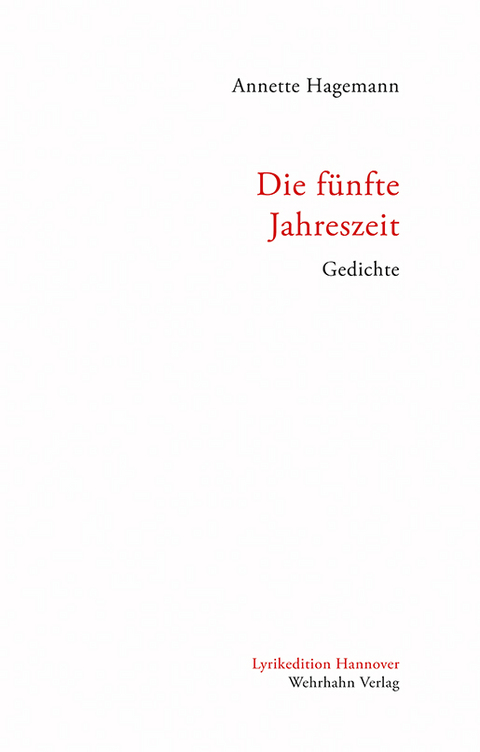 Die f&uuml;nfte Jahreszeit - Annette Hagemann