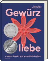 Gewürzliebe - Esther Clark, Rachel Walker