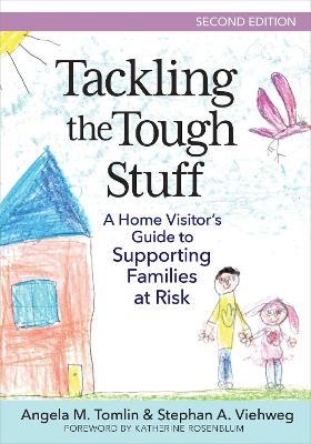 Tackling the Tough Stuff - Angela M. Tomlin, Stephan A. Viehweg