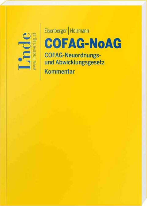 COFAG-NoAG | COFAG-Neuordnungs- und Abwicklungsgesetz - Georg Eisenberger, Julia Holzmann