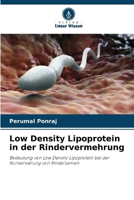Low Density Lipoprotein in der Rindervermehrung - Perumal Ponraj
