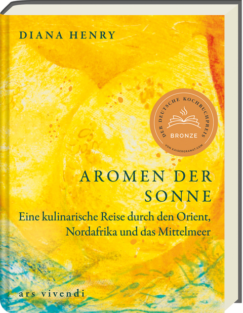 Aromen der Sonne - Diana Henry