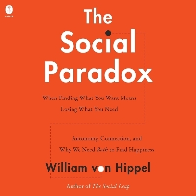 The Social Paradox - William Von Hippel