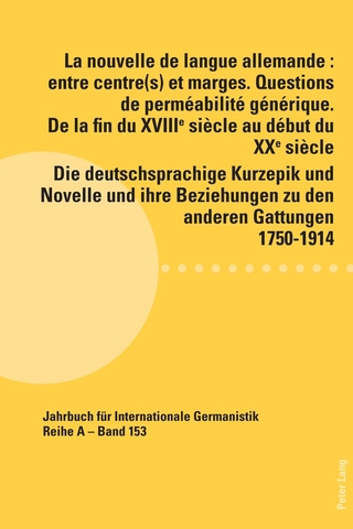 La nouvelle de langue allemande : entre centre(s) et marges. Questions de perméabilité générique. De la fin du XVIIIème siècle au début du XXème siècle / Die deutschsprachige Kurzepik und Novelle und ihre Beziehungen zu den anderen Gattungen 1750-1914