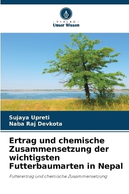 Ertrag und chemische Zusammensetzung der wichtigsten Futterbaumarten in Nepal