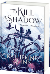 To Kill A Shadow - Katherine Quinn