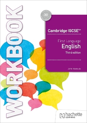 Cambridge IGCSE First Language English Workbook Third Edition - John Reynolds