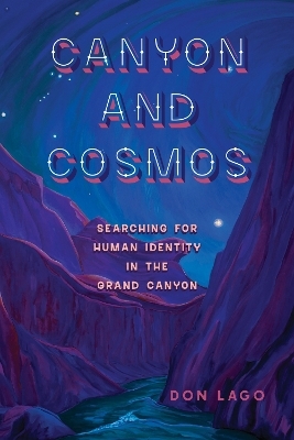 Canyon and Cosmos - Don Lago