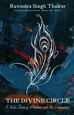 The Divine Circle - Ravindra Singh Thakur