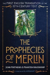 The Prophecies of Merlin - John Matthews, Maarten Haverkamp