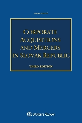 Corporate Acquisitions and Mergers in Slovak Republic - Adam Hodoň